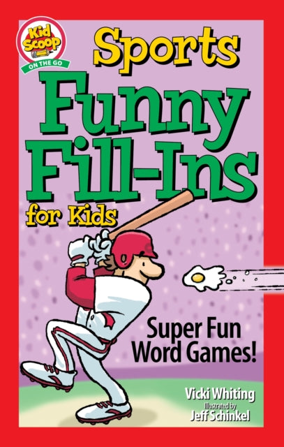 Sports Funny Fill-Ins for Kids: Super Fun Word Games