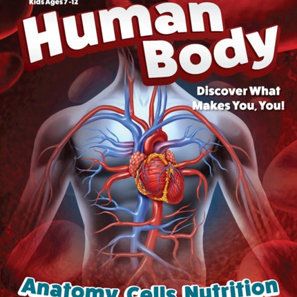 Future Genius: Human Body: Discover What Makes You, You!