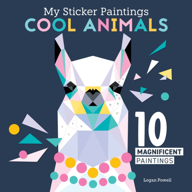 My Sticker Paintings: Cool Animals: 10 Magnificent Paintings