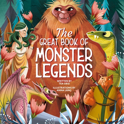 The Great Book of Monster Legends: Stories and Myths from around the World