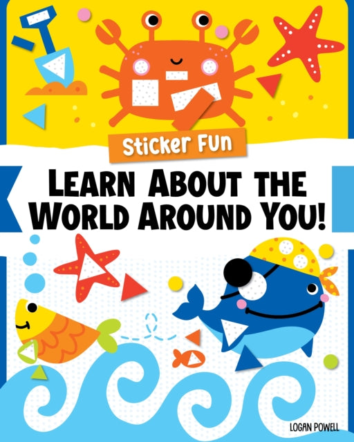 Sticker Fun Learn About the World Around You