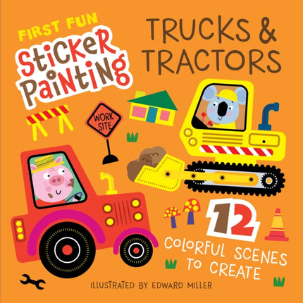 First Fun Sticker Painting Trucks and Tractors