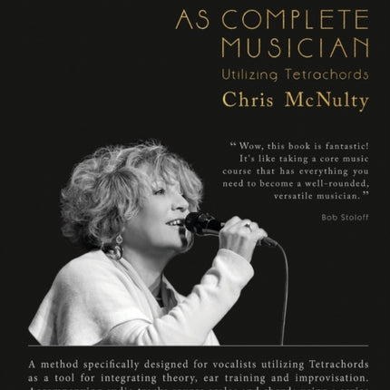 Vocalist As Complete Musician: Utilizing
