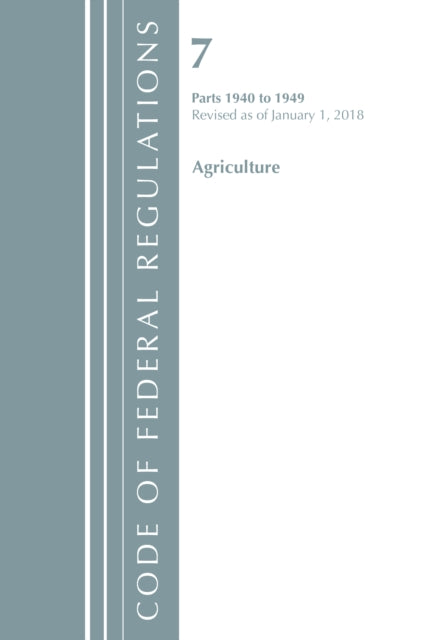 Code of Federal Regulations Title 07 Agriculture 19401949 Revised as of January 1 2018