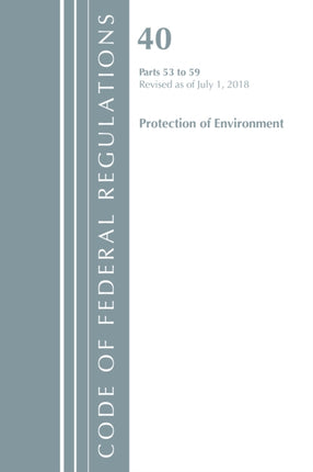 Code of Federal Regulations Title 40 Protection of the Environment 5359 Revised as of July 1 2018