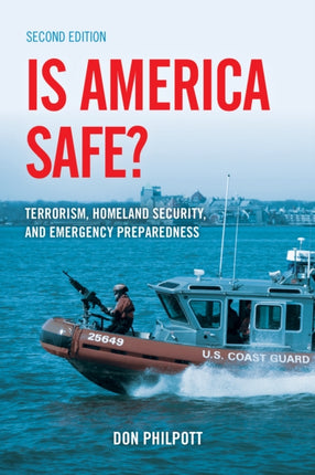 Is America Safe?: Terrorism, Homeland Security,