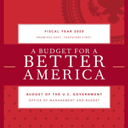 A Budget for a Better America: Promises Kept.
