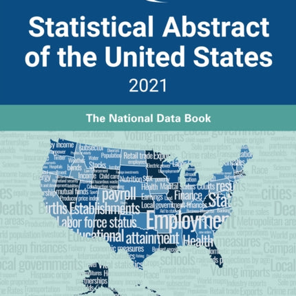 ProQuest Statistical Abstract of the United States 2021: The National Data Book