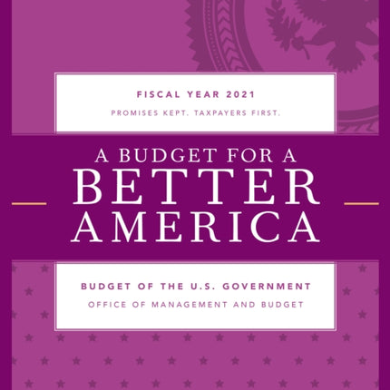 A Budget for America's Future: Budget of the U.S.