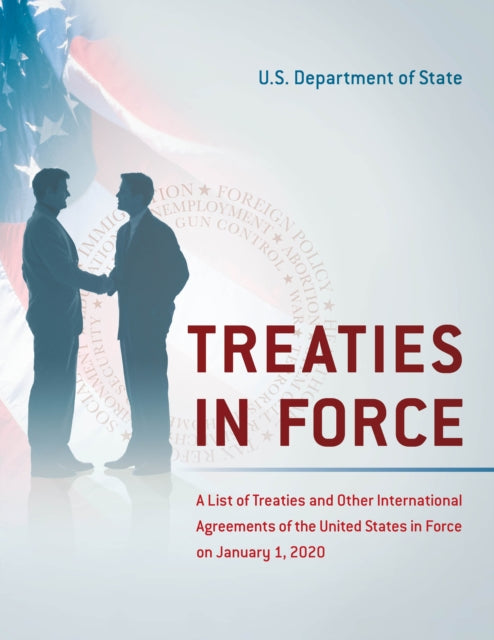 Treaties in Force: A List of Treaties and Other