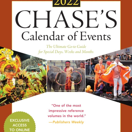 Chase's Calendar of Events 2022: The Ultimate Go-to Guide for Special Days, Weeks and Months