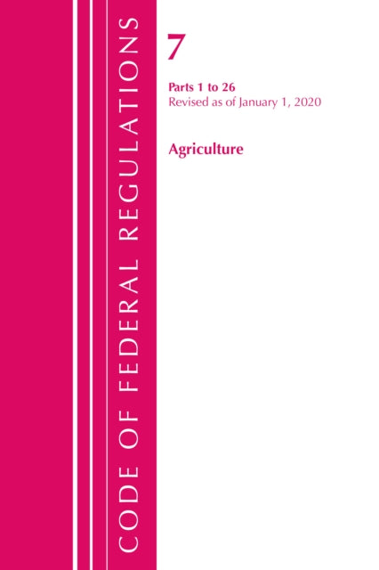 Code of Federal Regulations, Title 07 Agriculture