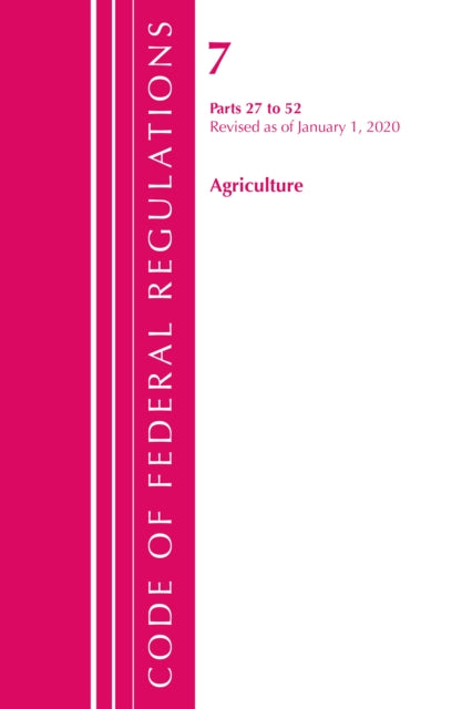 Code of Federal Regulations, Title 07 Agriculture