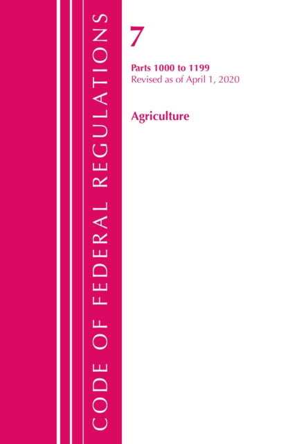 Code of Federal Regulations, Title 07 Agriculture