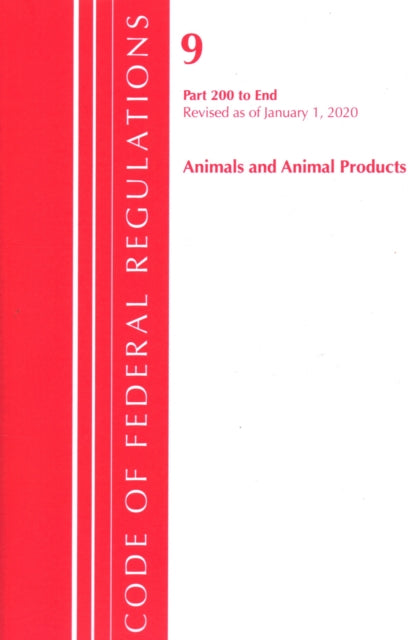 Code of Federal Regulations, Title 09 Animals and