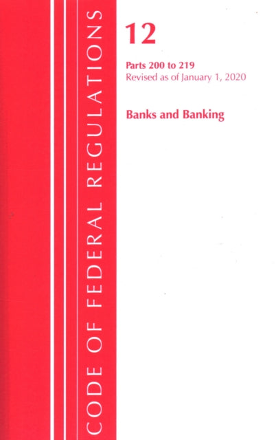 Code of Federal Regulations Title 12 Banks and