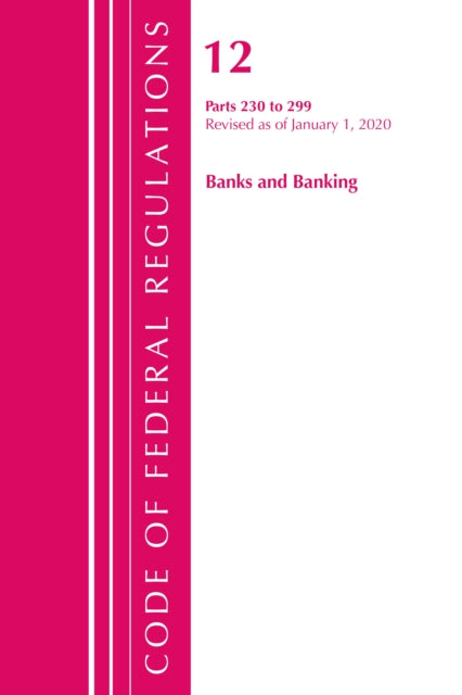 Code of Federal Regulations, Title 12 Banks and