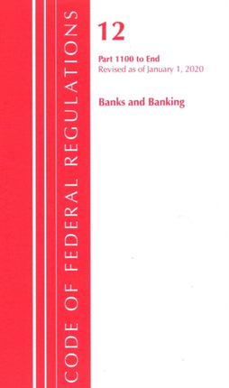 Code of Federal Regulations Title 12 Banks and