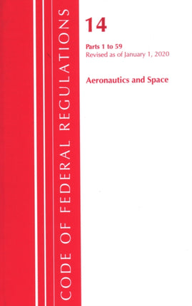 Code of Federal Regulations, Title 14 Aeronautics