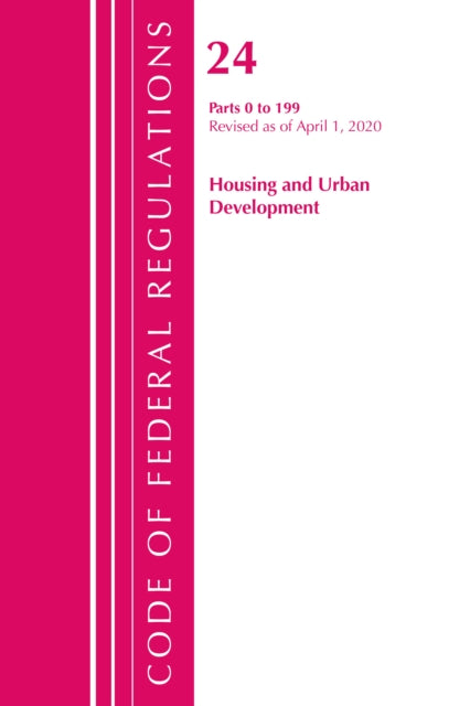 Code of Federal Regulations, Title 24 Housing and