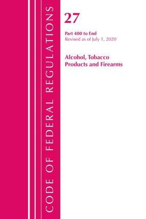 Code of Federal Regulations, Title 27 Alcohol