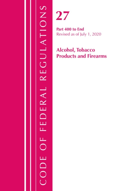 Code of Federal Regulations, Title 27 Alcohol
