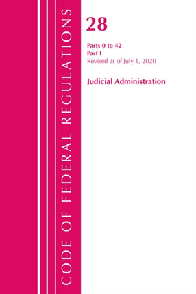 Code of Federal Regulations, Title 28 Judicial
