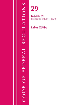 Code of Federal Regulations, Title 29 Labor/OSHA