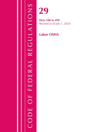 Code of Federal Regulations, Title 29 Labor/OSHA