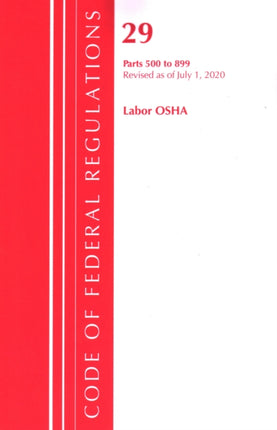 Code of Federal Regulations, Title 29 Labor/OSHA