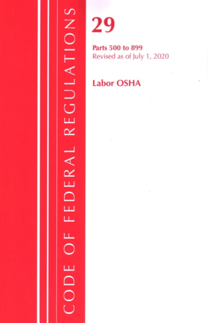 Code of Federal Regulations, Title 29 Labor/OSHA