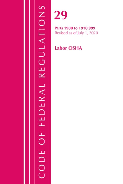 Code of Federal Regulations, Title 29 Labor/OSHA