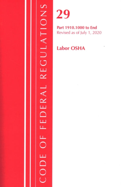 Code of Federal Regulations, Title 29 Labor/OSHA