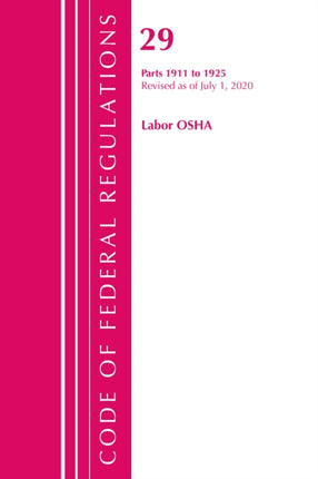 Code of Federal Regulations, Title 29 Labor/OSHA