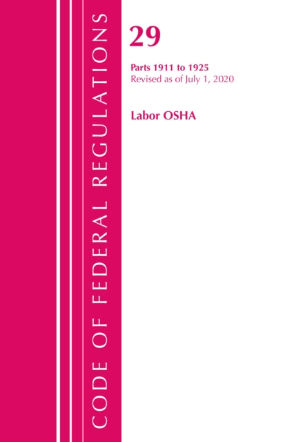 Code of Federal Regulations, Title 29 Labor/OSHA