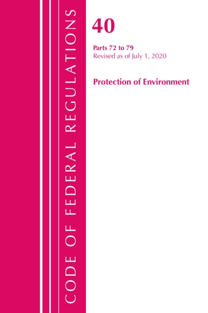 Code of Federal Regulations, Title 40: Parts
