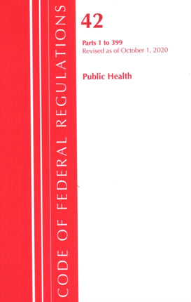 Code of Federal Regulations, Title 42 Public