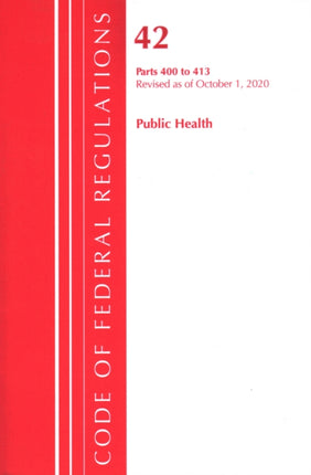 Code of Federal Regulations, Title 42 Public