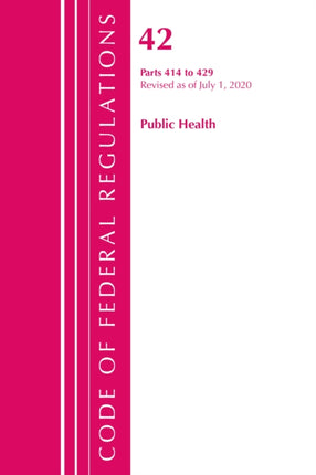 Code of Federal Regulations, Title 42 Public