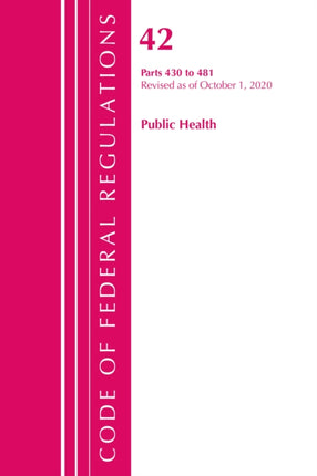 Code of Federal Regulations, Title 42 Public