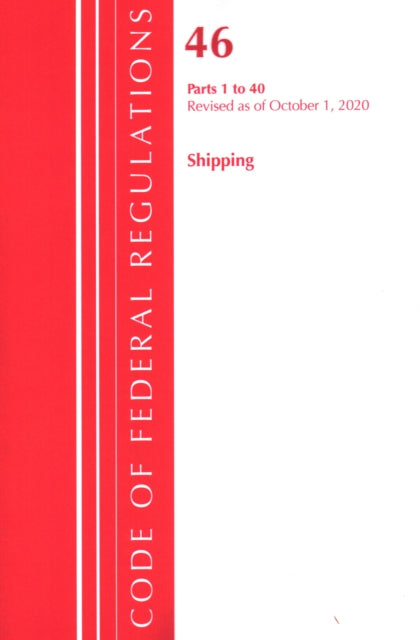 Code of Federal Regulations, Title 46 Shipping