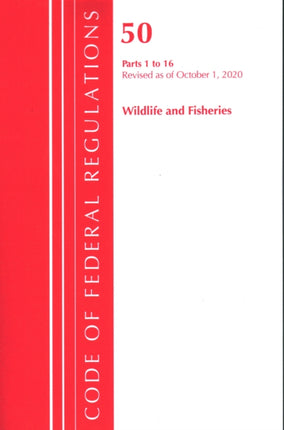 Code of Federal Regulations, Title 50 Wildlife