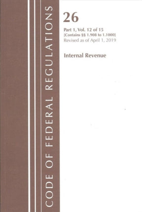 Code of Federal Regulations Title 26 Internal Revenue 1.9081.1000 Revised as of April 1 2019