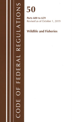 Code of Federal Regulations Title 50 Wildlife and