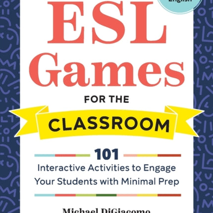 ESL Games for the Classroom: 101 Interactive