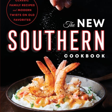 The New Southern Cookbook: Classic Family Recipes
