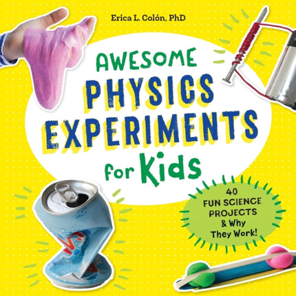 Awesome Physics Experiments for Kids