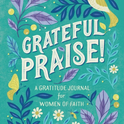 Grateful Praise!: A Gratitude Journal for Women of Faith