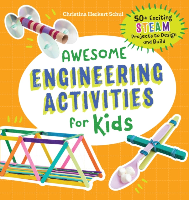 Awesome Engineering Activities for Kids: 50+