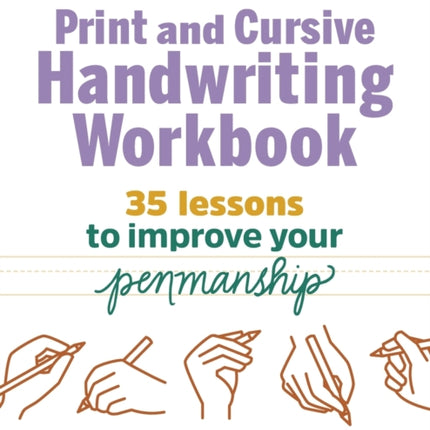 Print and Cursive Handwriting Workbook: 35